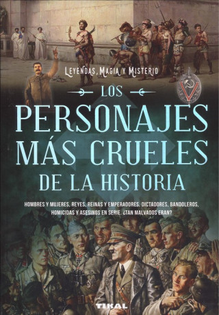 Книга LOS PERSONAJES MÁS CRUELES DE LA HISTORIA JOE REACHER