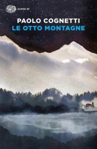 Книга Le otto montagne Paolo Cognetti
