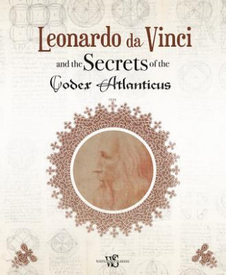 Книга Leonardo da Vinci and the Secrets of the Codex Atlanticus Marco Navoni