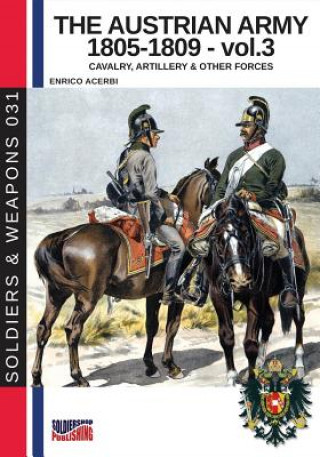 Kniha Austrian army 1805-1809 - vol. 3 Enrico Acerbi
