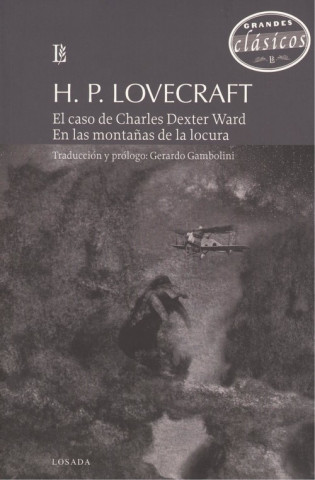 Kniha EL CASO DE CHARLES DEXTER WARD - EN LAS MONTAÑAS DE LA LOCURA Howard Phillips Lovecraft