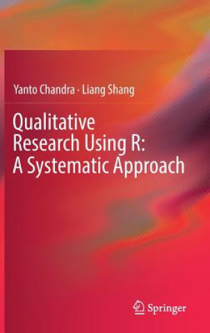 Knjiga Qualitative Research Using R: A Systematic Approach Yanto Chandra