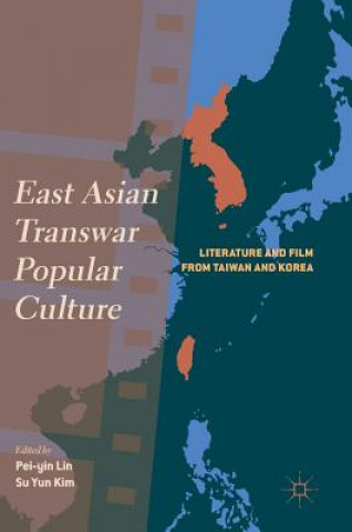 Carte East Asian Transwar Popular Culture Pei-Yin Lin