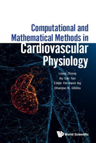 Kniha Computational And Mathematical Methods In Cardiovascular Physiology Ng
