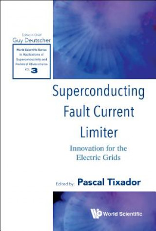 Kniha Superconducting Fault Current Limiter: Innovation For The Electric Grids Tixador Pascal