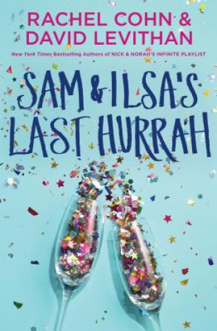 Kniha Sam & Ilsa's Last Hurrah Rachel Cohn