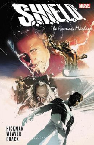 Könyv S.h.i.e.l.d. By Hickman & Weaver: The Human Machine Jonathan Hickman