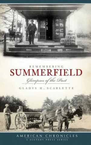 Książka Remembering Summerfield: Glimpses of the Past Gladys H Scarlette