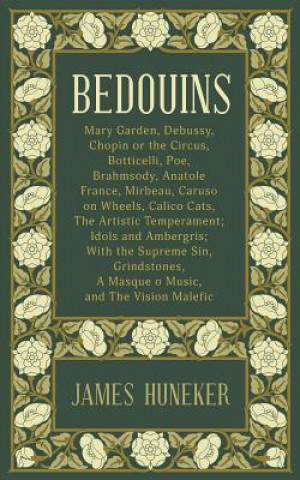 Carte Bedouins: Mary Garden, Debussy, Chopin and More James Huneker