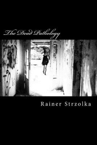 Carte The Dead Pathology Rainer Strzolka