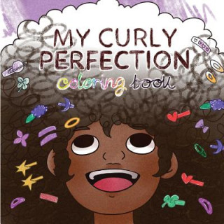 Carte My Curly Perfection Coloring Book Chelsetia T Davis