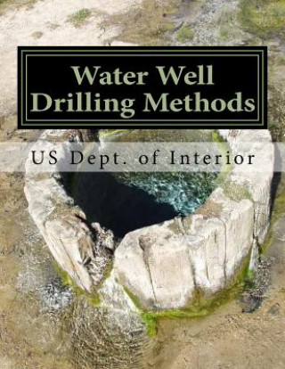 Kniha Water Well Drilling Methods: Water Supply Paper 257 Us Dept of Interior