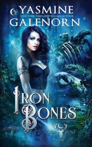 Libro Iron Bones Yasmine Galenorn