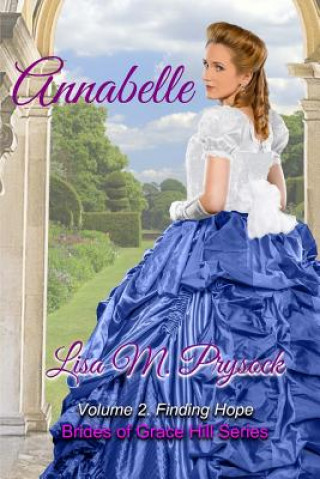 Knjiga Annabelle: Finding Hope Lisa M Prysock