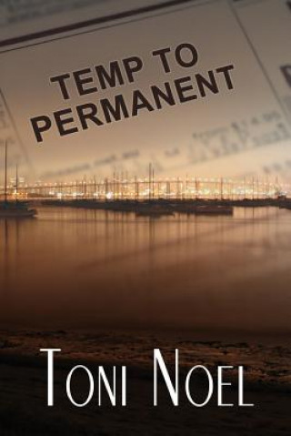 Knjiga Temp To Permanent Toni Noel