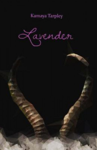 Knjiga Lavender Kamaya Tarpley