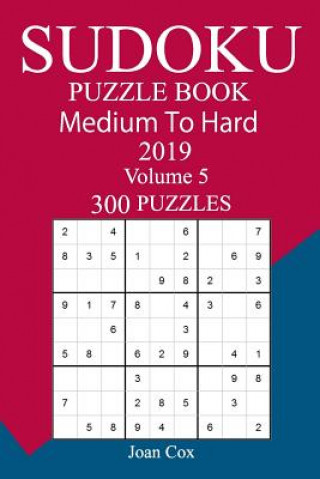 Knjiga 300 Medium to Hard Sudoku Puzzle Book 2019 Joan Cox