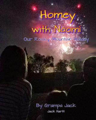 Knjiga Homey with Naomi: Our Rocky Mountain Holiday Jack Hartt