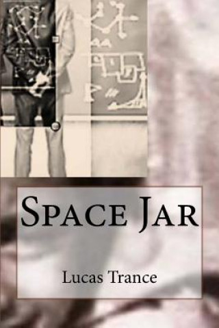 Knjiga Space Jar Lucas Trance