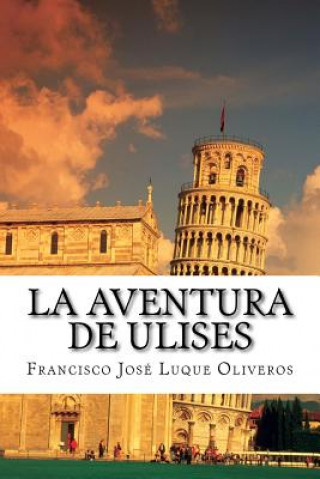 Knjiga La Aventura de Ulises Francisco Jose Luque Oliveros