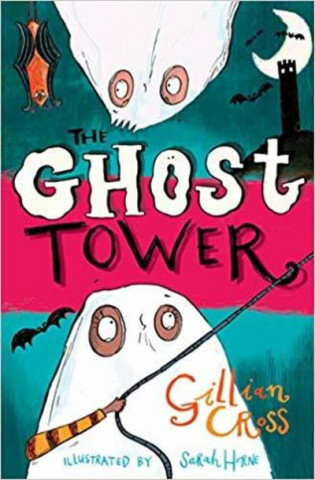Knjiga Ghost Tower Gillian Cross