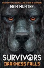 Könyv Survivors Book 3: Darkness Falls Erin Hunter