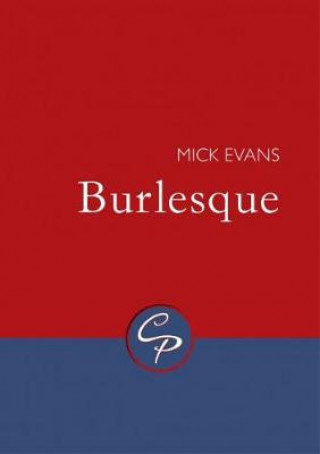 Knjiga Burlesque Mick Evans