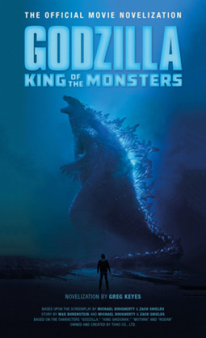 Kniha Godzilla: King of the Monsters Greg Keyes
