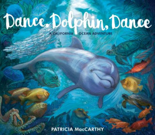 Kniha Dance, Dolphin, Dance Patricia McCarthy