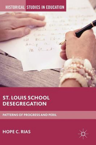 Libro St. Louis School Desegregation Hope C. Rias