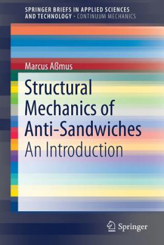 Książka Structural Mechanics of Anti-Sandwiches Marcus Aßmus