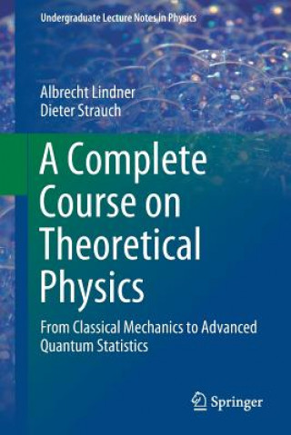 Kniha Complete Course on Theoretical Physics Albrecht Lindner