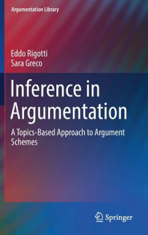 Knjiga Inference in Argumentation Eddo Rigotti