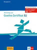 Книга Mit Erfolg zum Goethe-Zertifikat B2 - Ubungsbuch Andrea Frater-Vogel