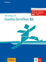 Kniha Mit Erfolg zum Goethe-Zertifikat B2 - Testbuch Uta Loumiotis