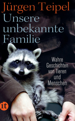 Kniha Unsere unbekannte Familie Jürgen Teipel