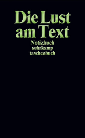Kniha Notizbuch suhrkamp taschenbuch. Die Lust am Text 