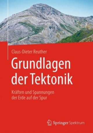 Kniha Grundlagen der Tektonik Claus-Dieter Reuther