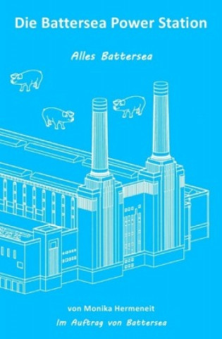 Kniha Die Battersea Power Station Monika Hermeneit