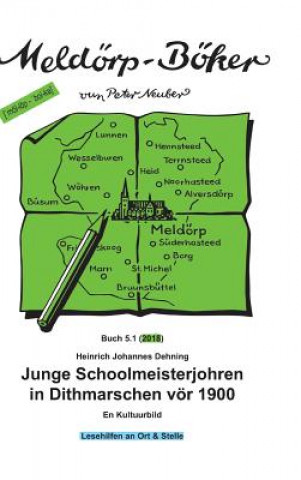 Książka Junge Schoolmeisterjohren in Dithmarschen vör 1900 Heinrich Johannes Dehning