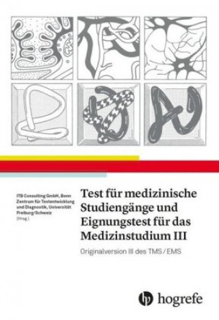 Knjiga Test für Medizinische Studiengänge und Eignungstest für das Medizinstudium III Itb ITB Consulting GmbH