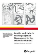 Kniha Test für Medizinische Studiengänge und Eignungstest für das Medizinstudium III Itb ITB Consulting GmbH