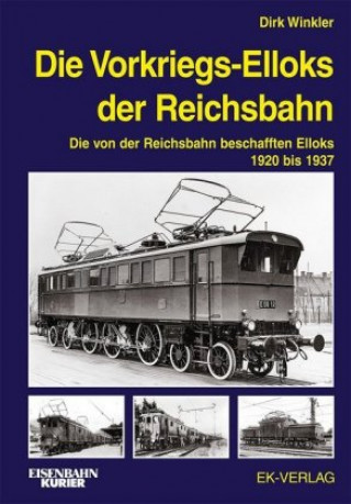 Книга Die Vorkriegs-Elloks der Reichsbahn Dirk Winkler