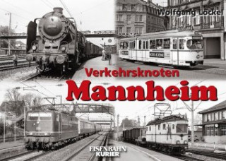 Knjiga Verkehrsknoten Mannheim Wolfgang Löckel