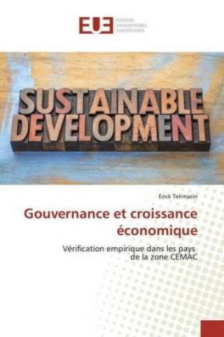 Knjiga Gouvernance et croissance économique Erick Telimsein