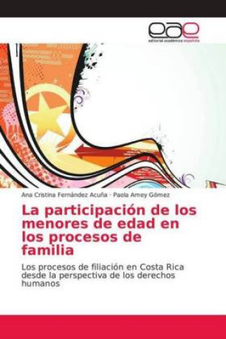 Könyv participacion de los menores de edad en los procesos de familia Ana Cristina Fernández Acu?a