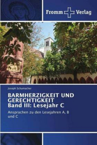 Knjiga BARMHERZIGKEIT UND GERECHTIGKEIT Band III Joseph Schumacher