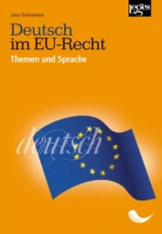 Kniha Deutsch im EU-Recht Jana Girmanová