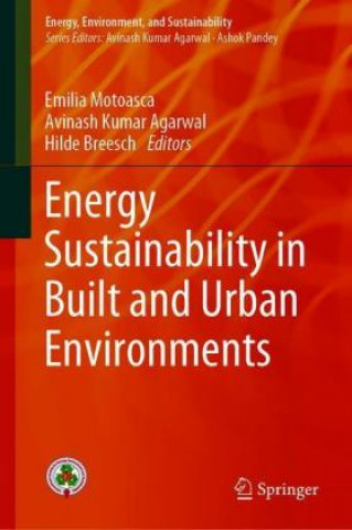 Kniha Energy Sustainability in Built and Urban Environments Emilia Motoasca