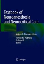 Könyv Textbook of Neuroanesthesia and Neurocritical Care Hemanshu Prabhakar